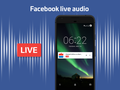 Facebook запускает Live Audio: аудиотрансляции в режиме реального времени