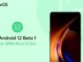 Вслед за Realme GT: OPPO анонсировала Android 12 Beta для флагман Find X3 Pro